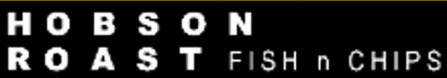Hobson Roast Fish n Chips